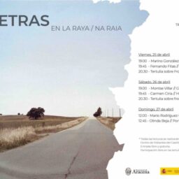 ENCUENTRO LITERARIO TRANSFRONTERIZO LETRAS EN A LA RAYA/ NA RAIA 2025. Pinchar para ver programación