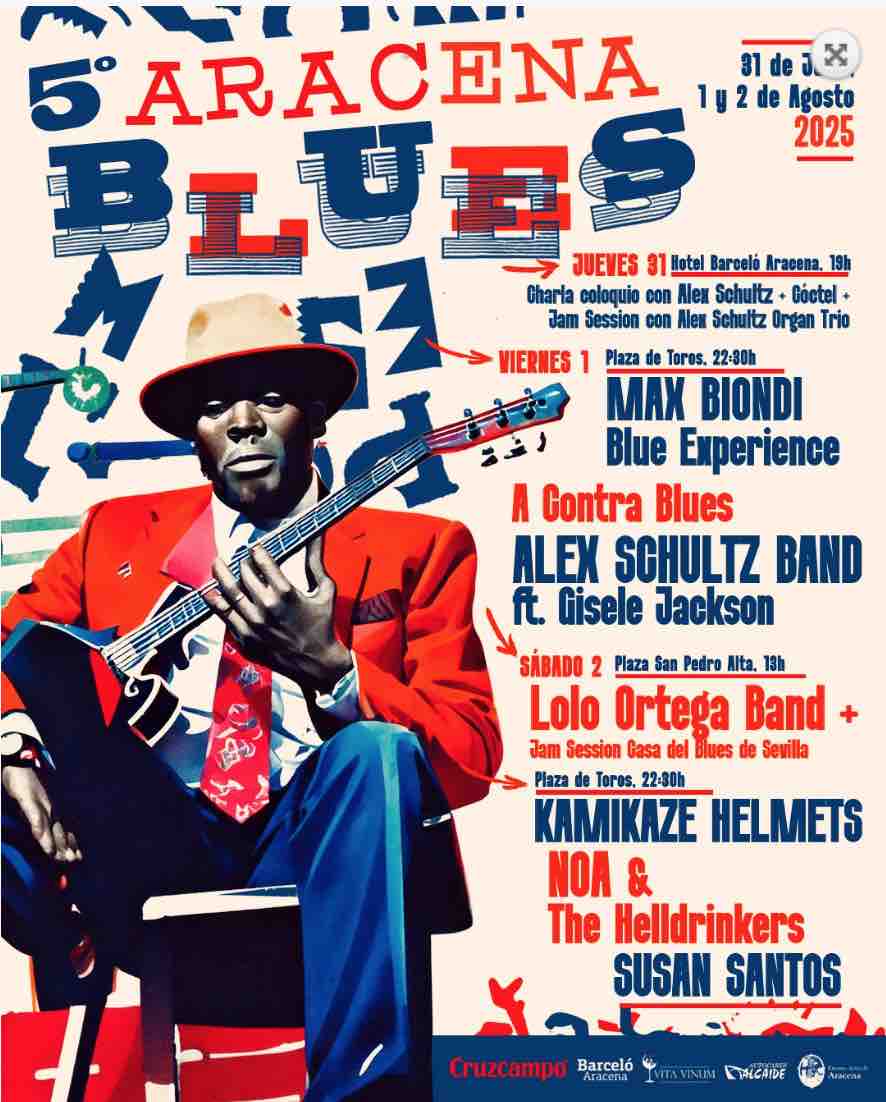 Aracena Blues 2025. Susan Santos, Noa & The Helldrinkers, Kamikaze Helmets, Lolo Ortega Band, Alex Schultz Band, A contra Blues, y Max Biondi Blue Experience